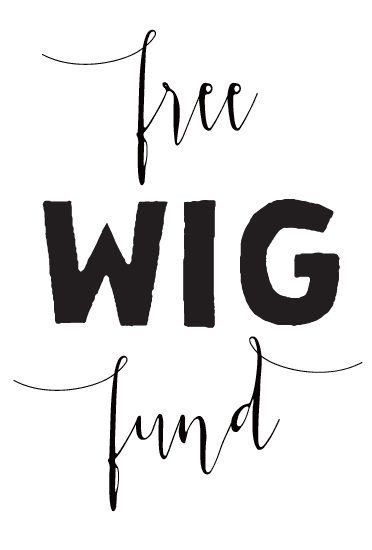 Stylized text reading: Free Wig Fund with elegant cursive design.